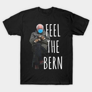 Bernie Sanders Mittens Sitting Inauguration feel the Bern T-Shirt